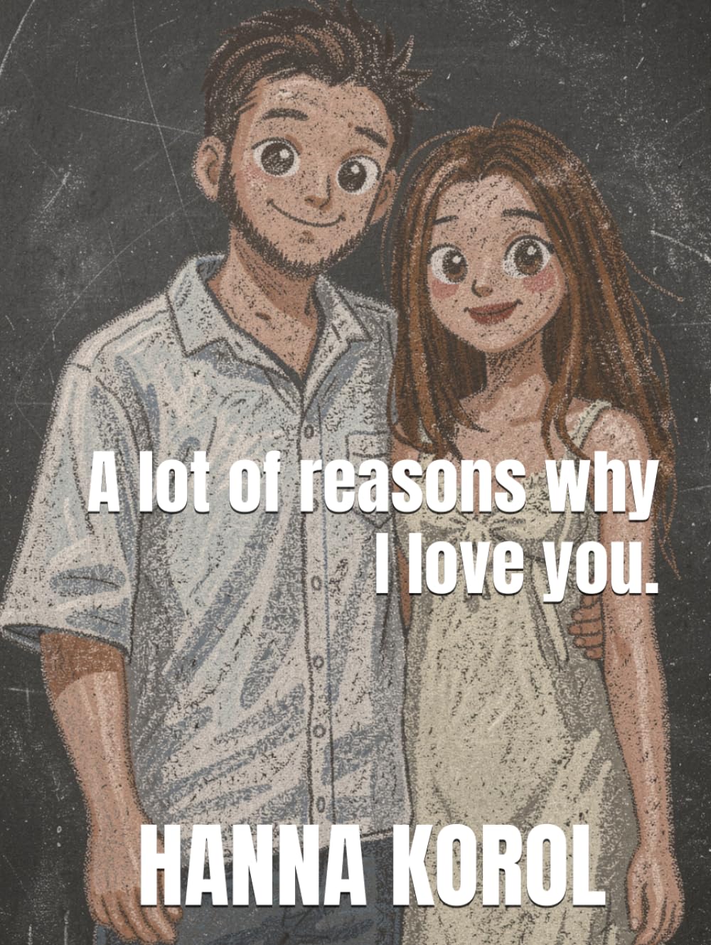 A lot of reasons why I love you.