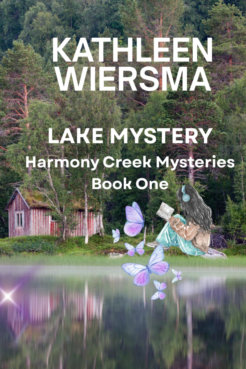 Lake Mystery: Harmony Creek Mysteries Book One (Lake Mysteries)