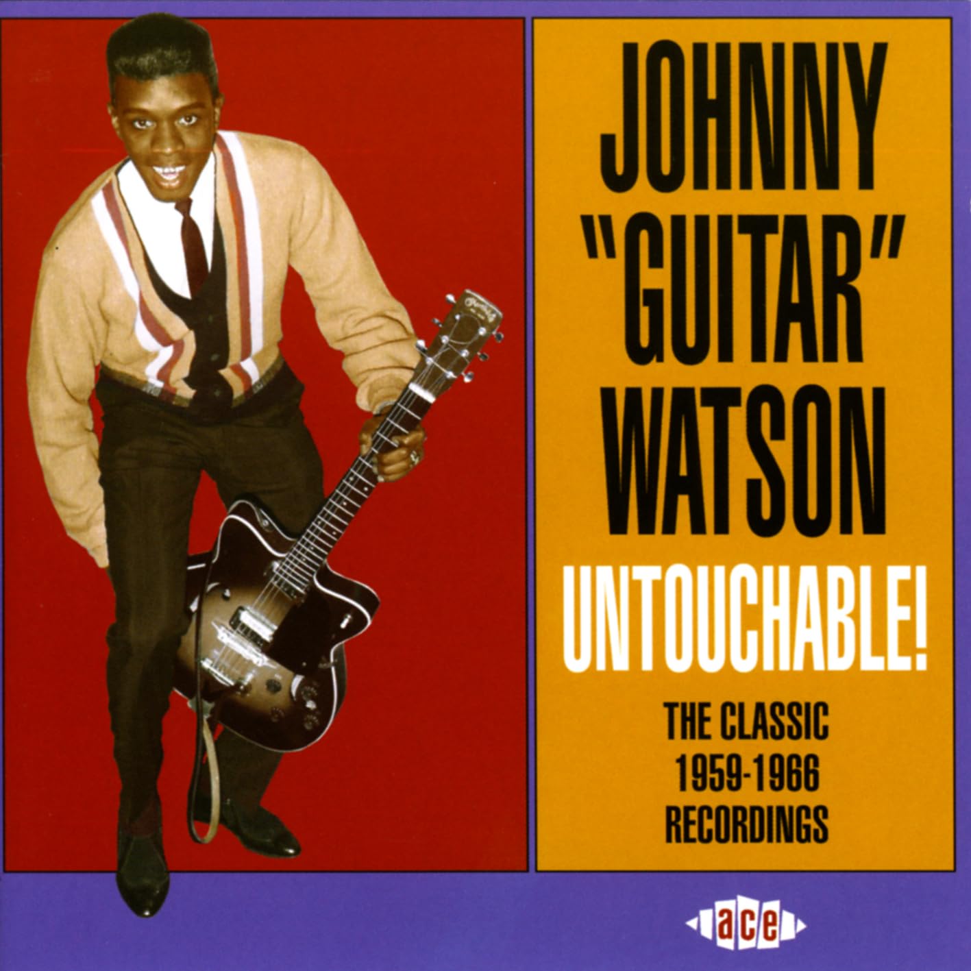 Untouchable / the Classic 1959-1966 Recordings