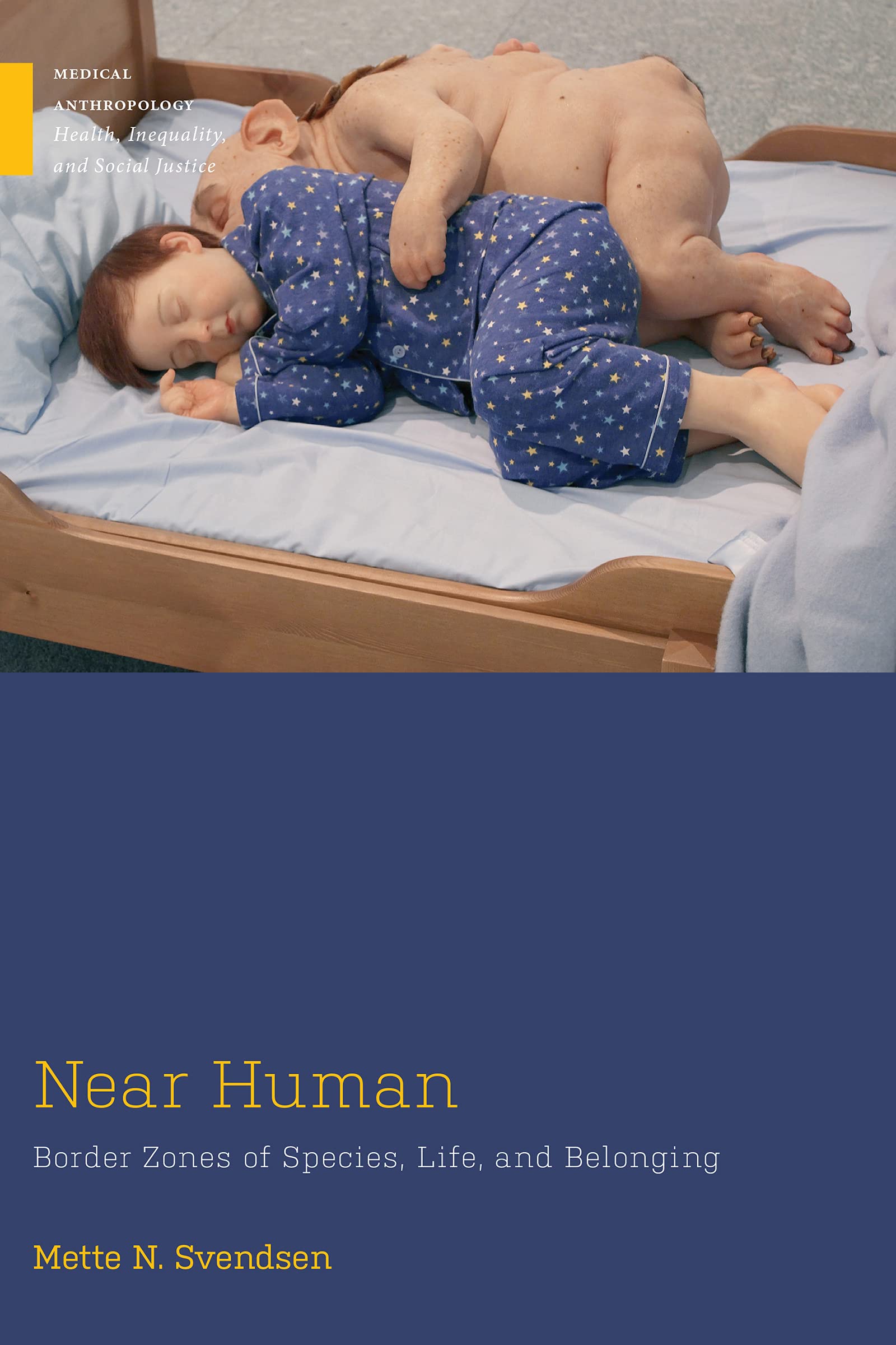 Buy Near Human: Border Zones of Species, Life, and Belonging (Medical Anthropology: Health, Inequality, and Social Justice) — BookShops.in
