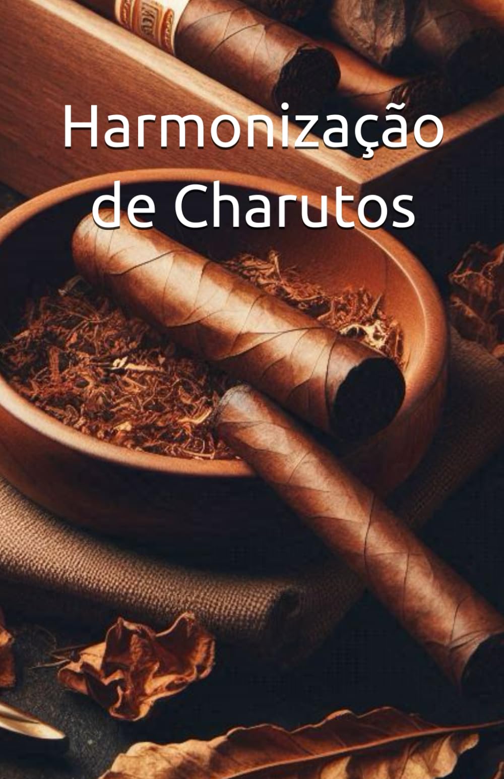 Harmonização de Charutos (Portuguese Edition)