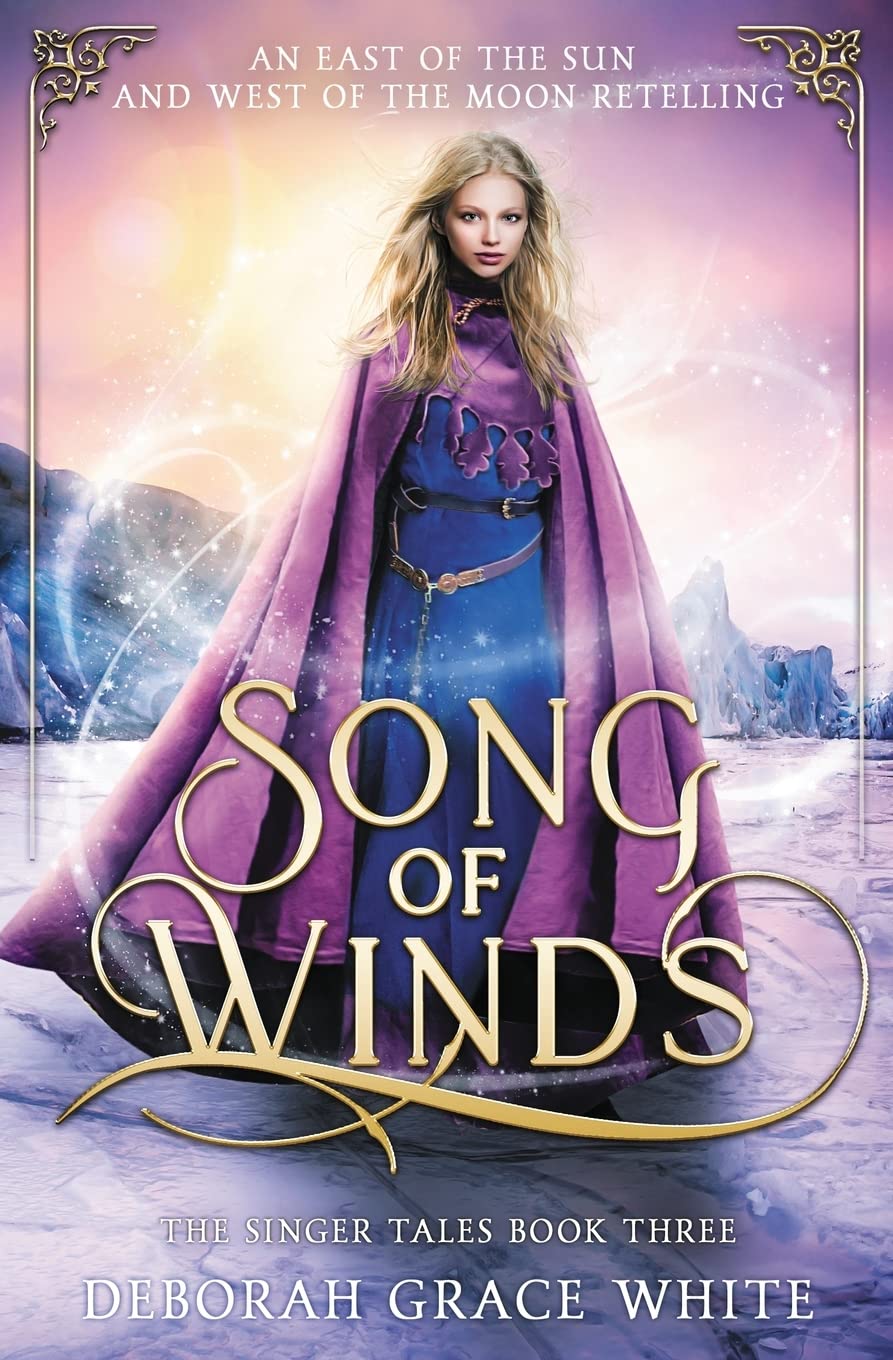 Song of Winds: An East of the Sun and West of the Moon Retelling (The Singer Tales Book 3)