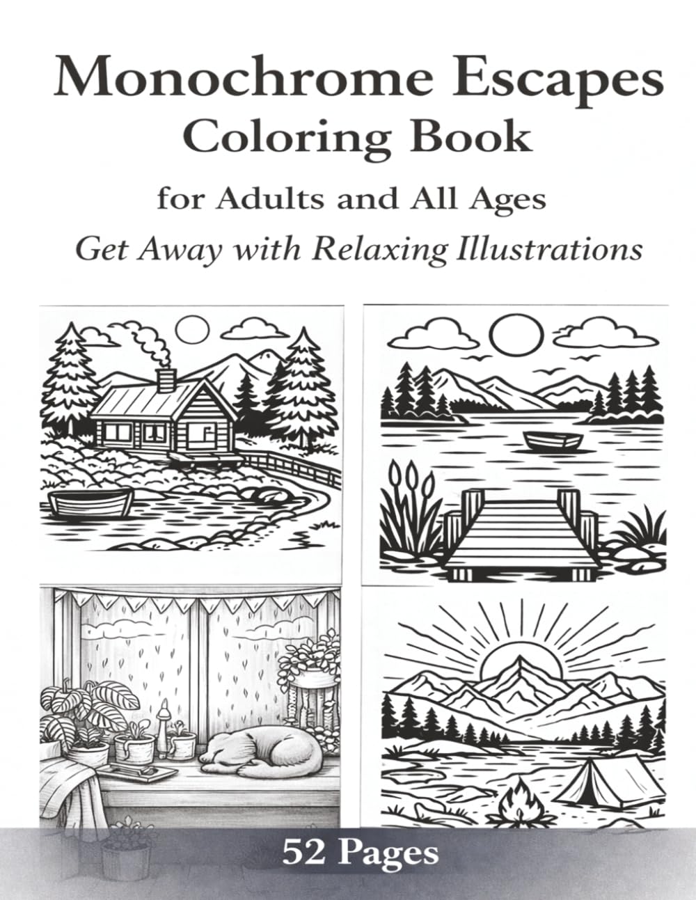 Monochrome Escapes Coloring Book: Relaxing Black and White Designs for Mindfulness and Stress Relief | 52 Beautiful Coloring Pages for Adults and Teens