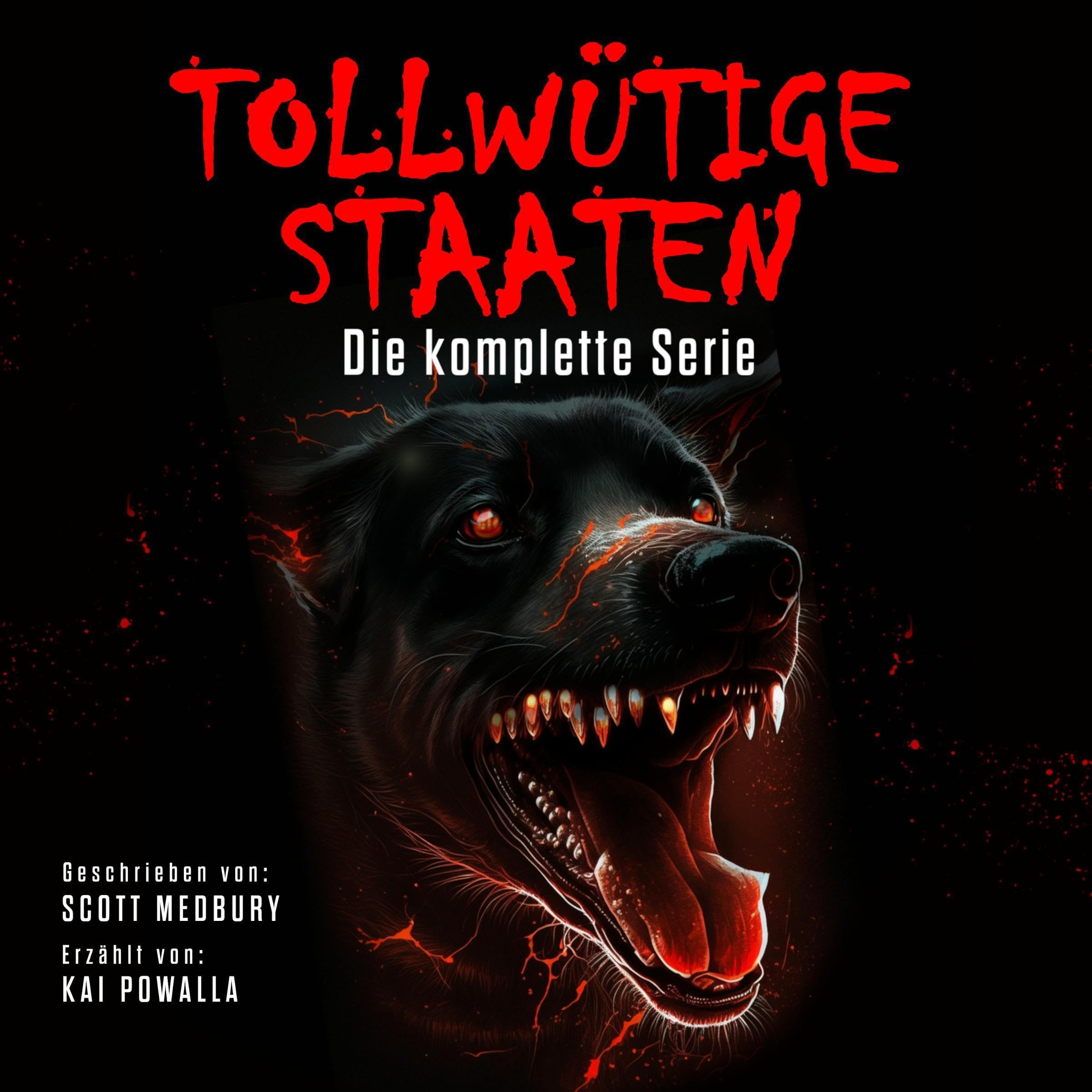 Cover art for Tollwütige Staaten: Die komplette Serie [Rabid States: The Complete Series]