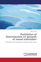Prohibition of discrimination on grounds of sexual orientation: in the EU on the occasion of maritual status issues