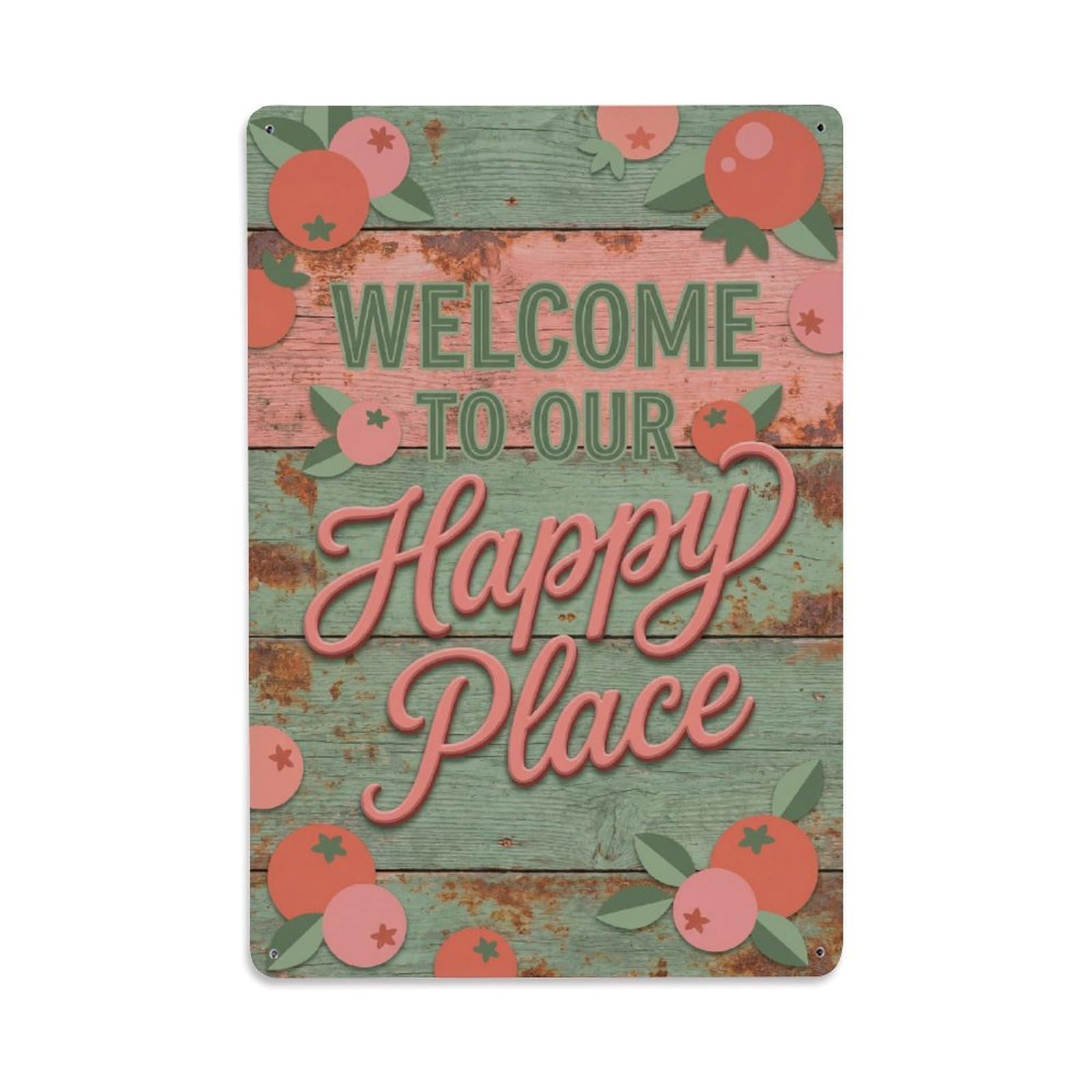 Welcome To Our Happy Place Salmonberry Grove Metal Tin Sign Plaque Wall Decor for Cafe, Club Bar, Office, Home Garden Metal Poster 8x12Inch