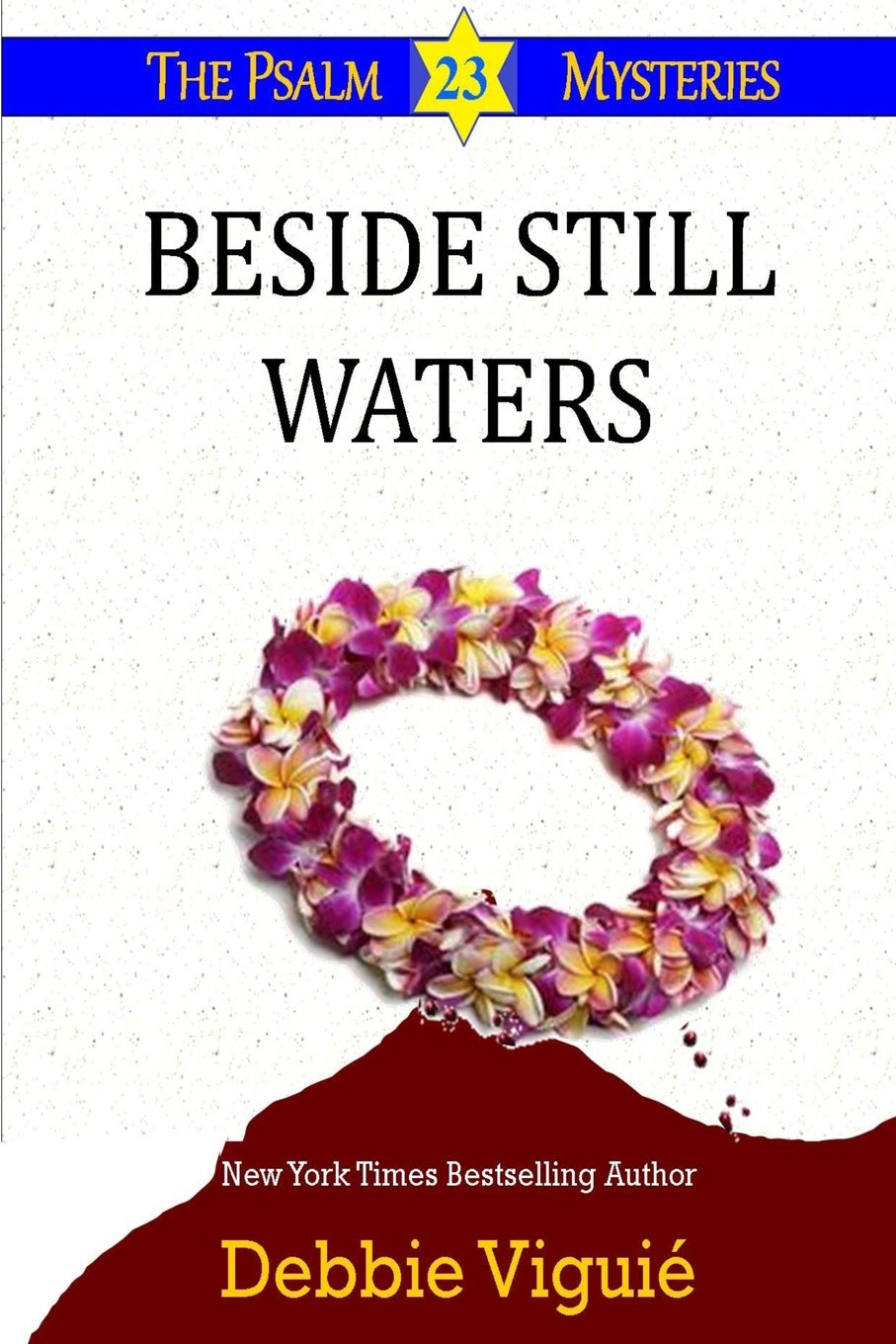 Beside Still Waters: (Psalm 23 Mysteries): Volume 4