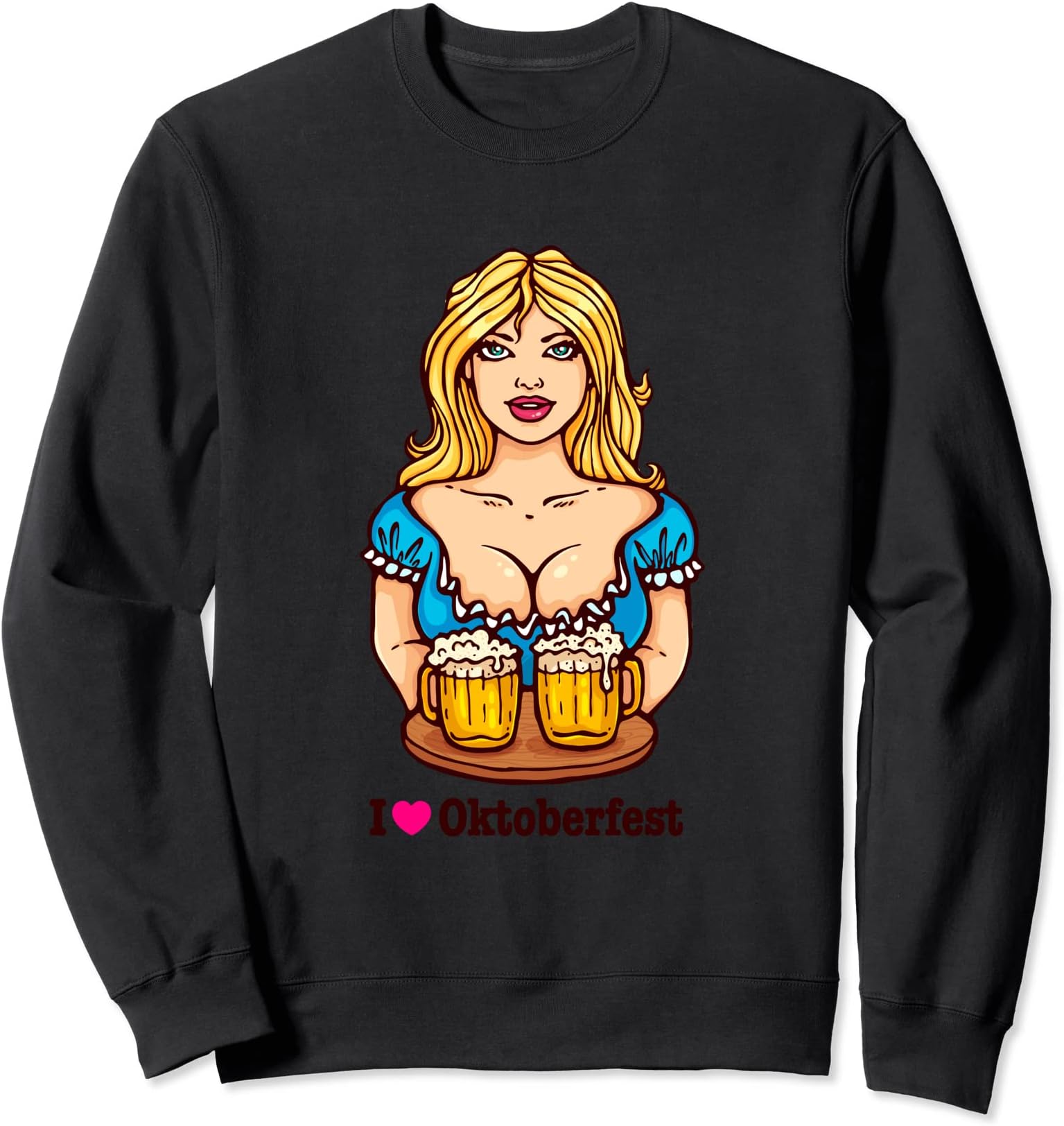I Love Oktoberfest German Blonde with Beer and Boobies Sweatshirt