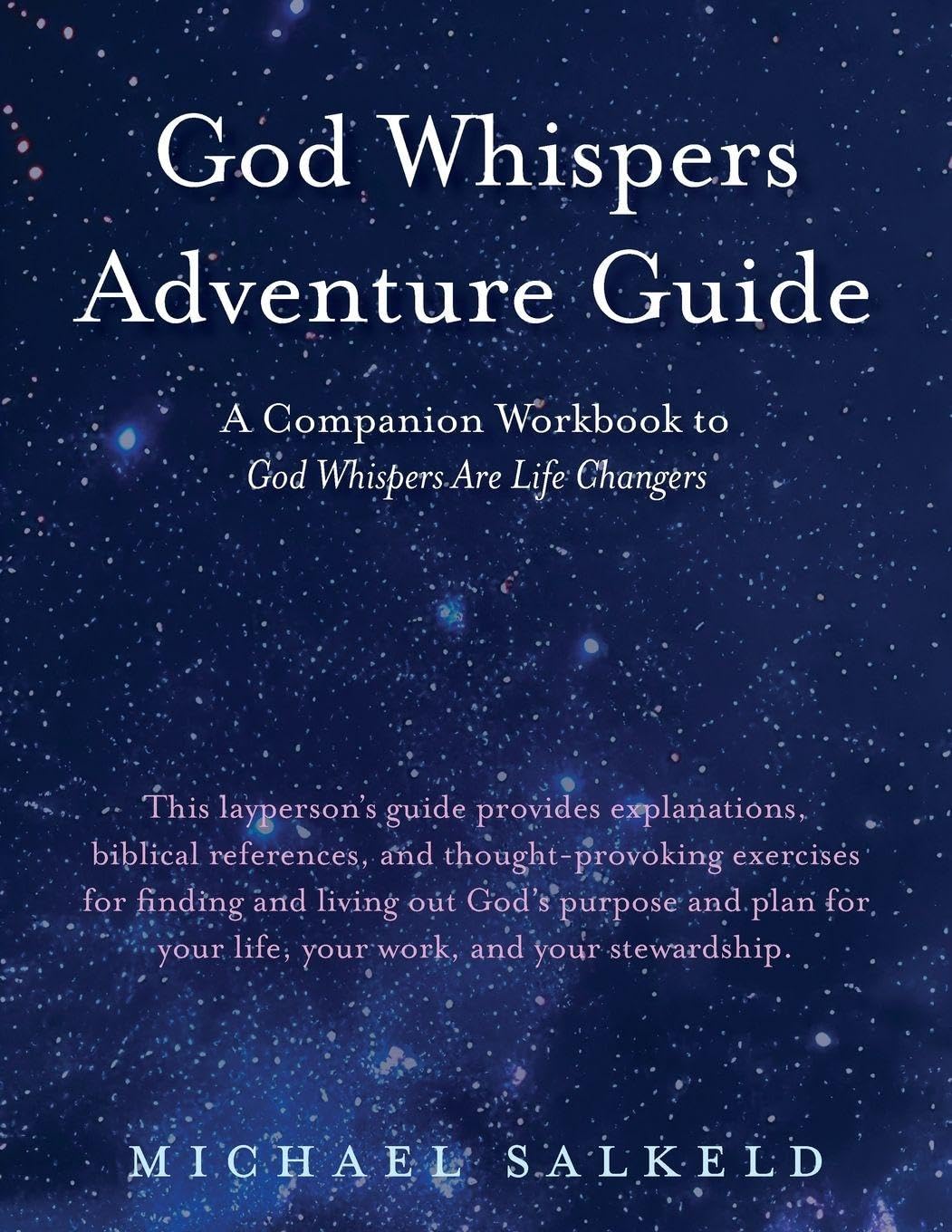 God Whispers Adventure Guide: Companion Workbook to God Whispers Are Life Changers