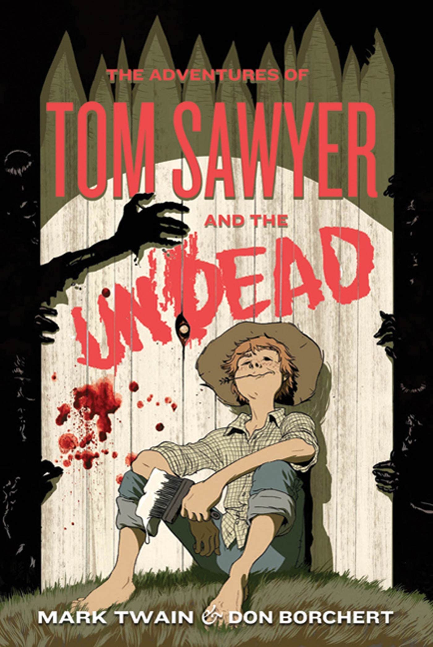 The Adventures of Tom Sawyer and the Undead: Borchert, Don