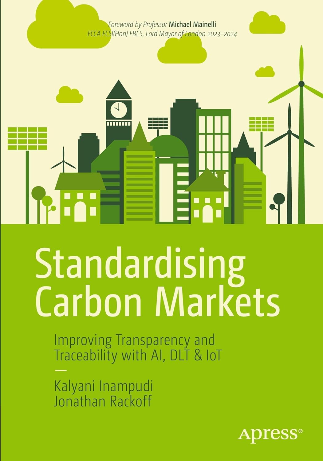Standardising Carbon Markets: Improving Transparency and Traceability with AI, DLT & IoT      First Edition
