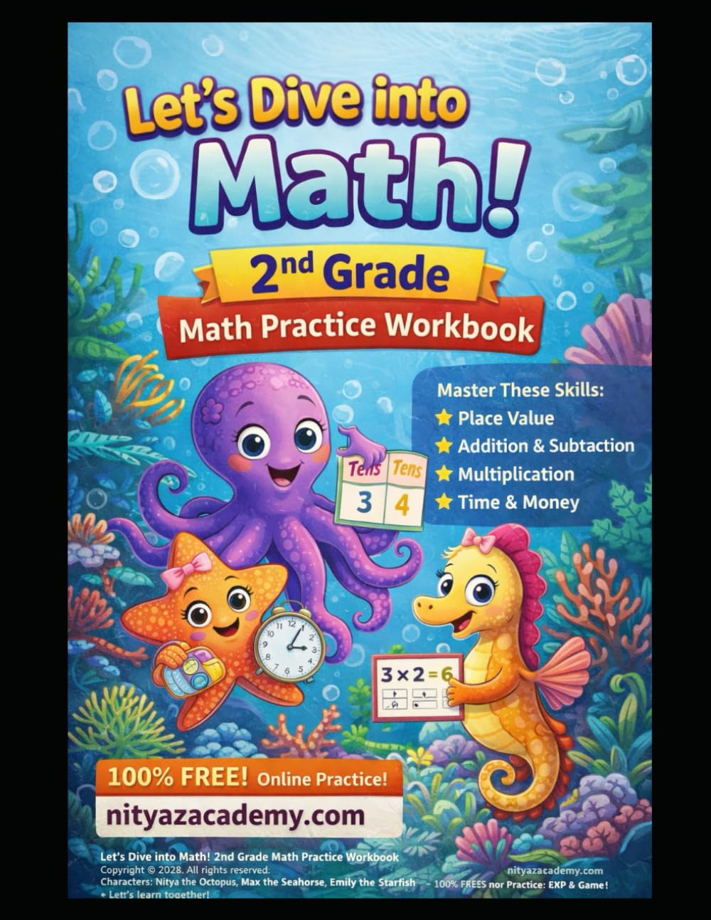 Let’s Dive into Math!: 2nd Grade Math Practice Workbook (Place Value • Addition & Subtraction • Multiplication • Time & Money) (Nitya’s Math Adventures)