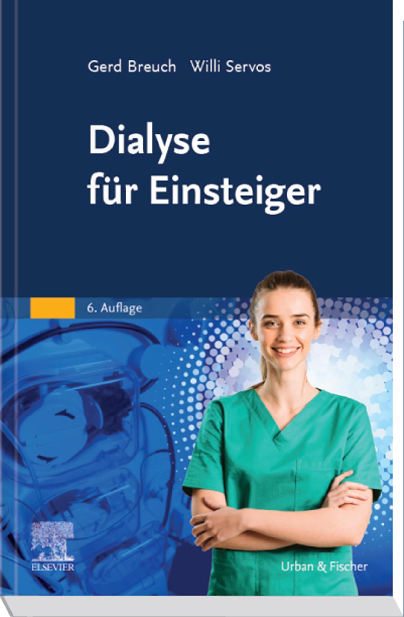 Dialyse für Einsteiger (PFLEGE - Fachbuch - Urban & Fischer Verlag)