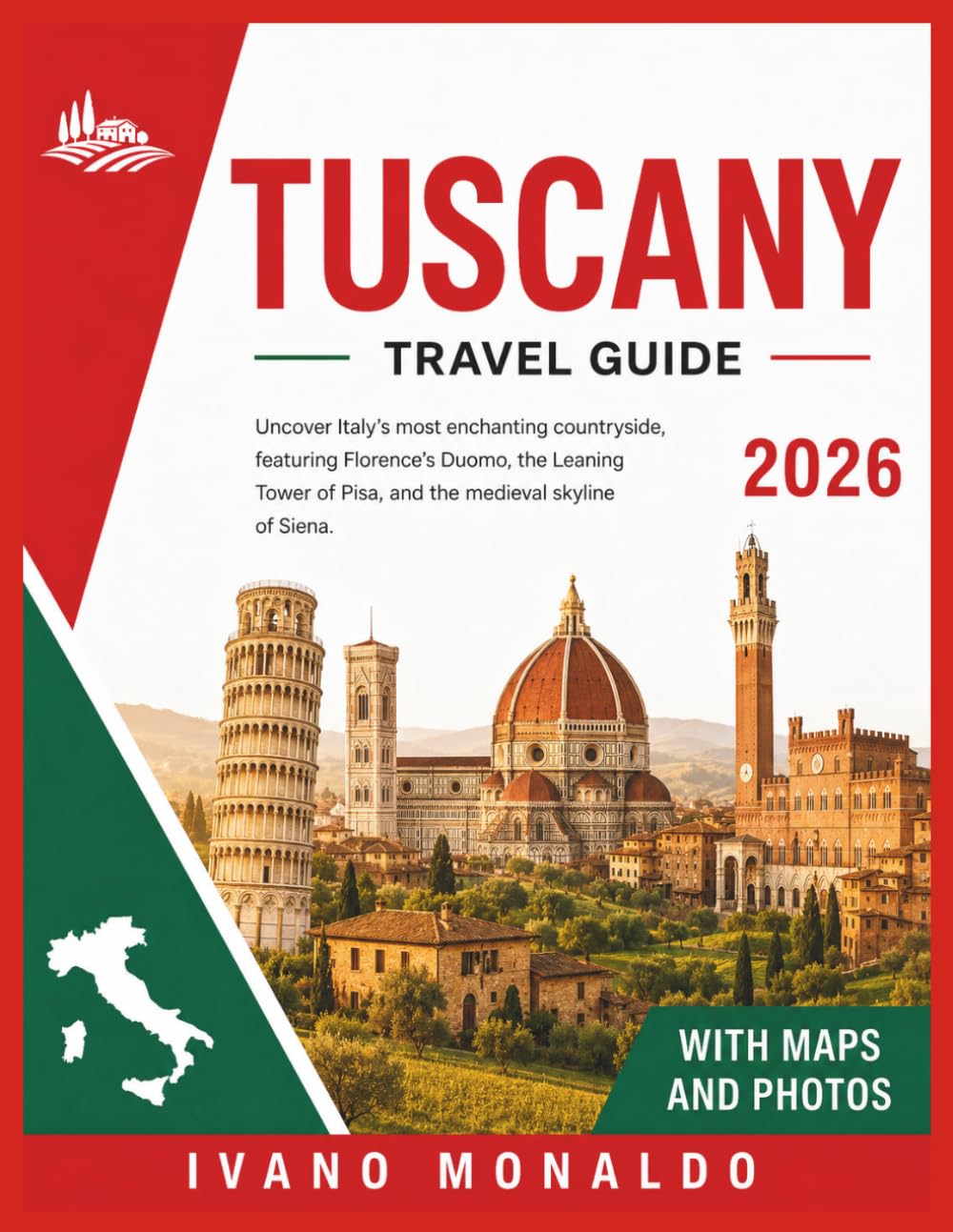 Tuscany Travel Guide 2026: Uncover Italy’s most enchanting countryside, featuring Florence’s Duomo, the Leaning Tower of Pisa, and the medieval skyline of Siena.