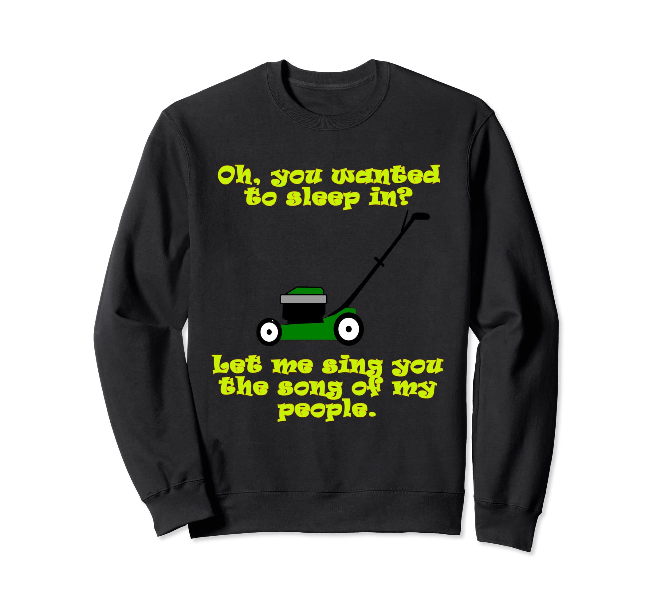 Lawn Mowing Gardening Funny Sweatshirt, Black