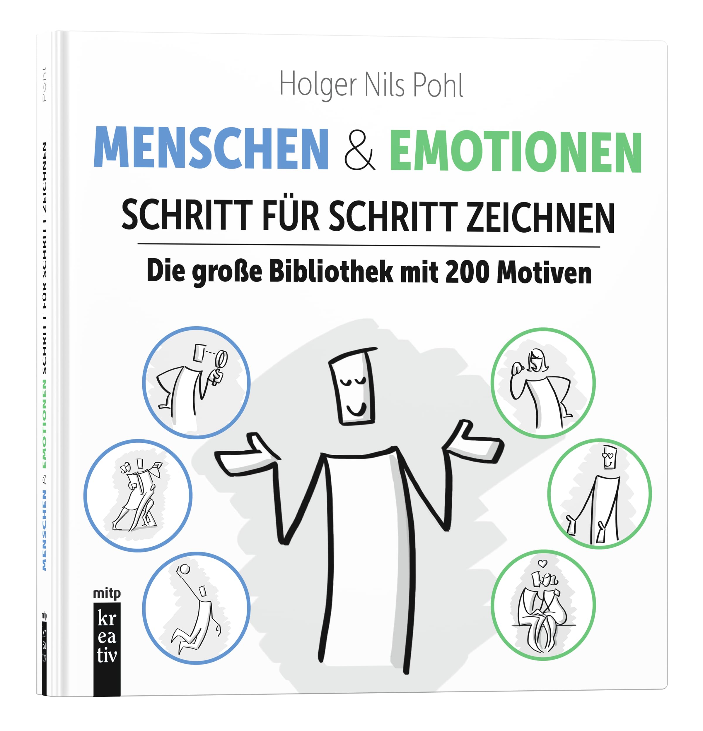 Menschen & Emotionen Schritt für Schritt zeichnen: Die große Bibliothek mit 200 Motiven