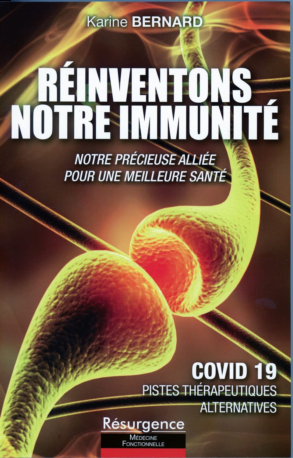 Réinventons notre immunité - Notre précieuse alliée pour une meilleure santé
