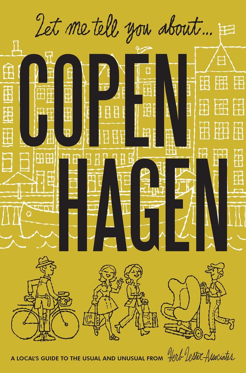 Let Me Tell You About Copenhagen (Herb Lester Associates Guides to the Unexpected)