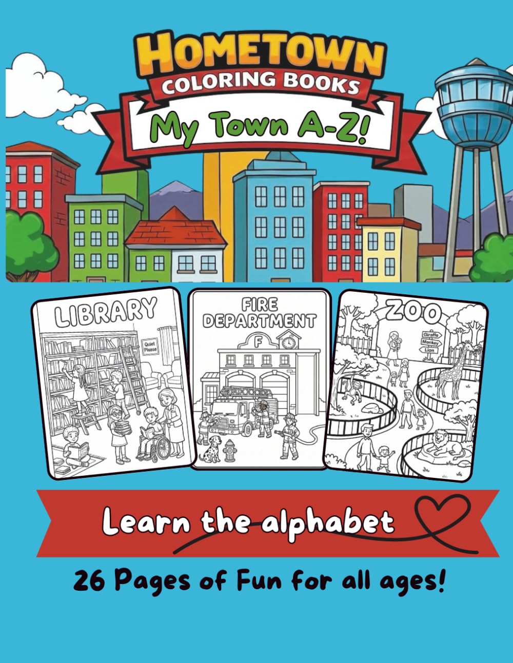Hometown Coloring Books | A-Z Alphabet Coloring Books | Learn the Alphabet | For all ages!