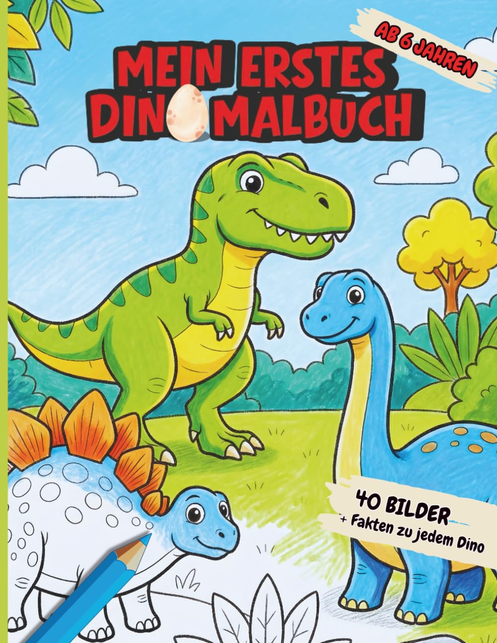 Mein erstes Dino Malbuch: Ausmalspaß und spannende Fakten zu jedem Dino – ideal für Kinder ab 6 Jahren