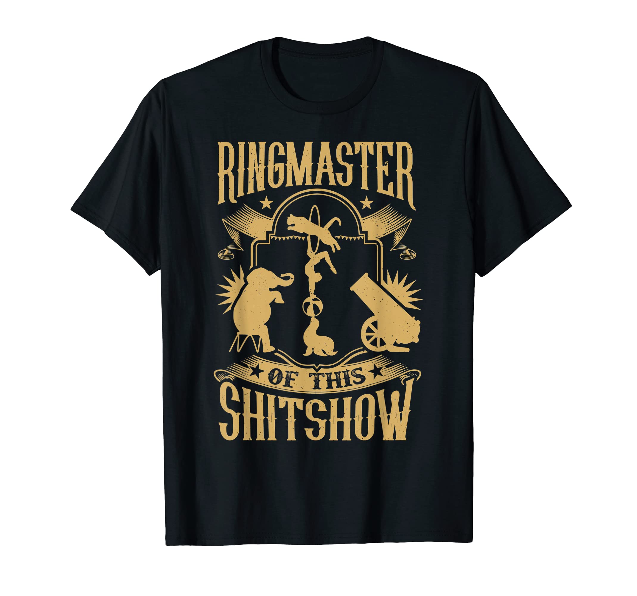 Ringmaster of This Shitshow Elephant Circus Design T-Shirt