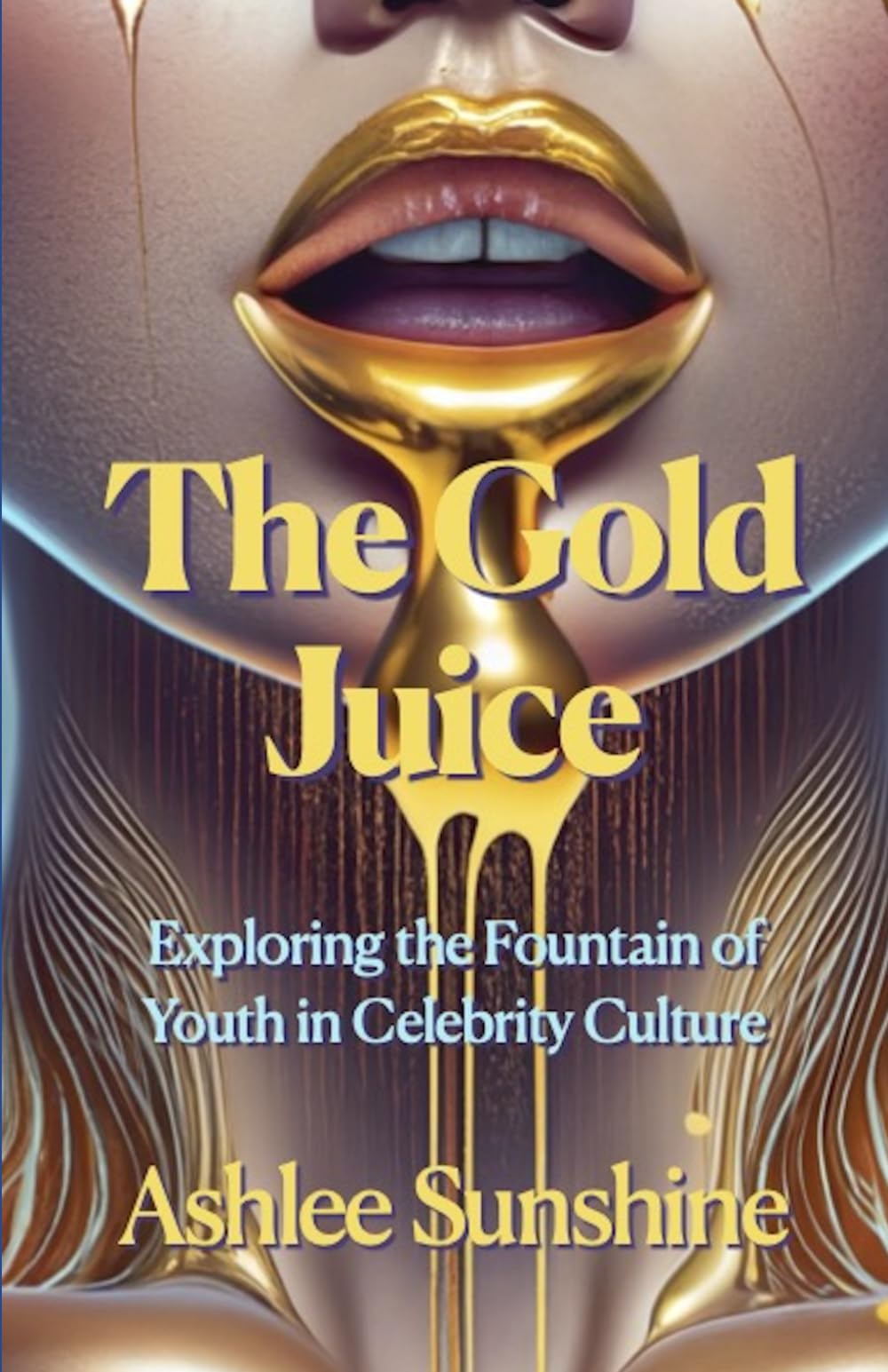 The Gold Juice: Exploring the Fountain of Youth in Celebrity Culture