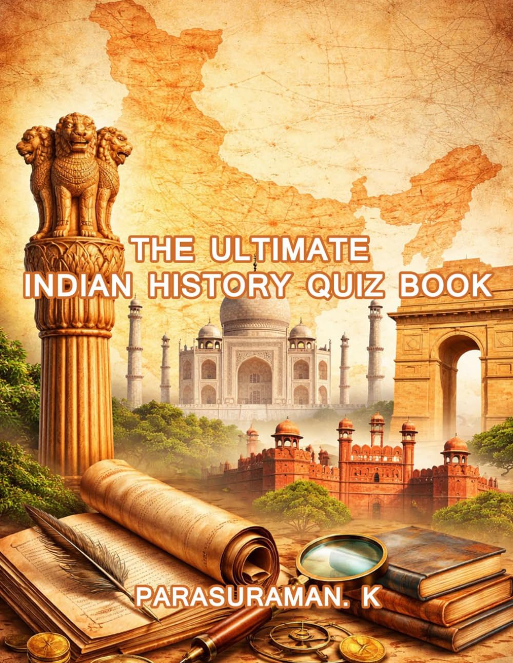 The Ultimate Indian History Quiz Book