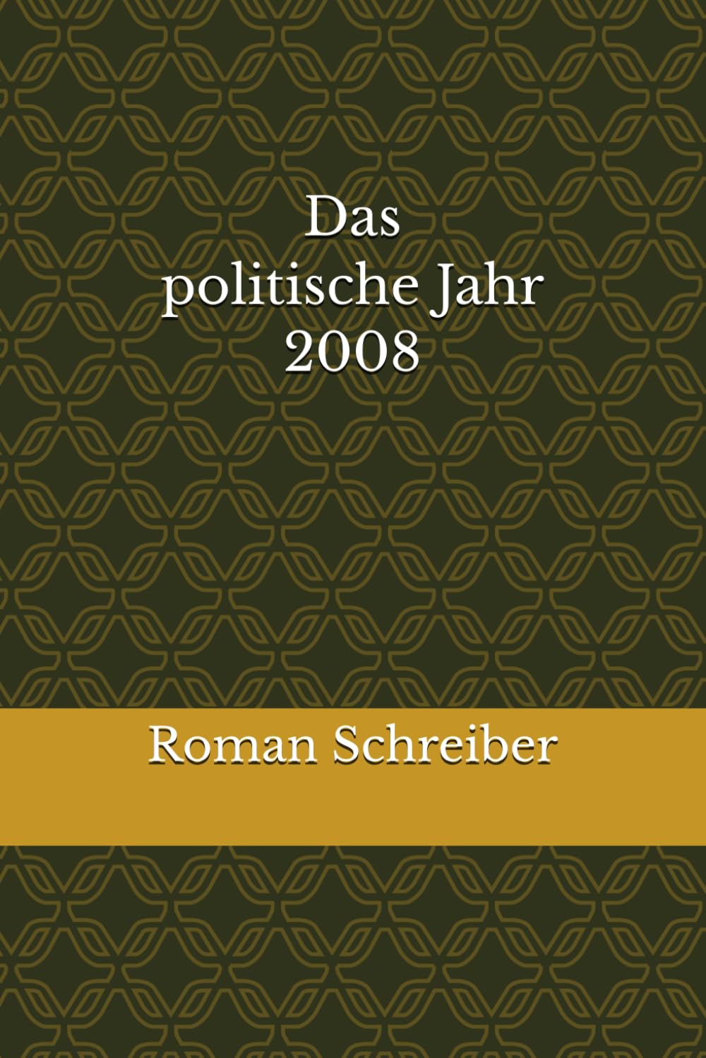 Das politische Jahr 2008