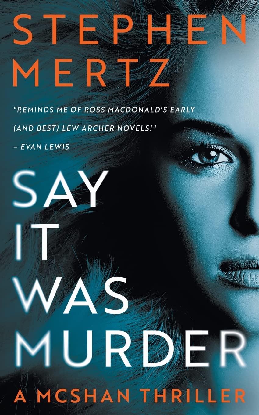 Buy Say it was Murder: A McShan Thriller — BookShops.in