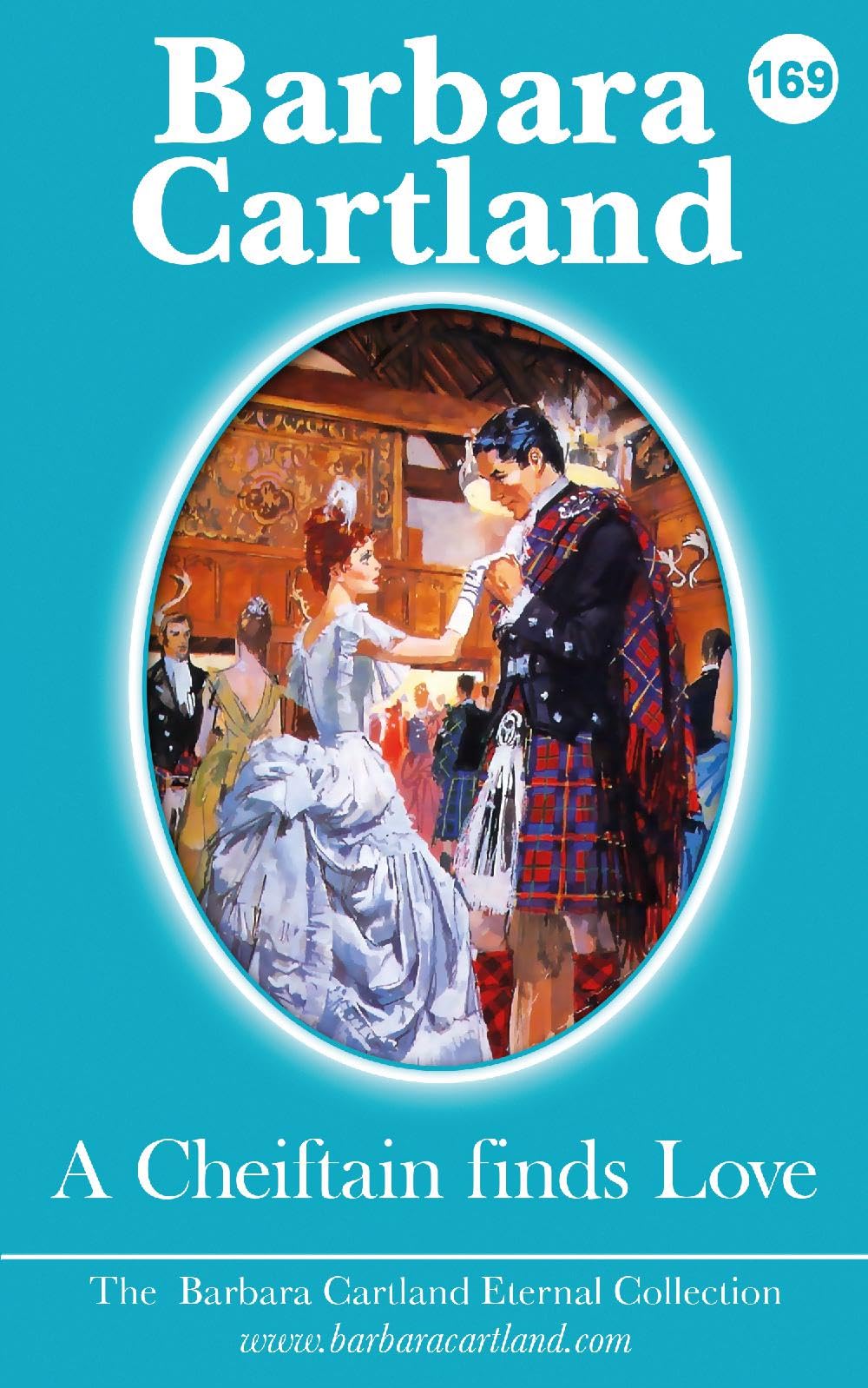 A Cheiftain finds Love: Volume 69 (The Eternal Collection)