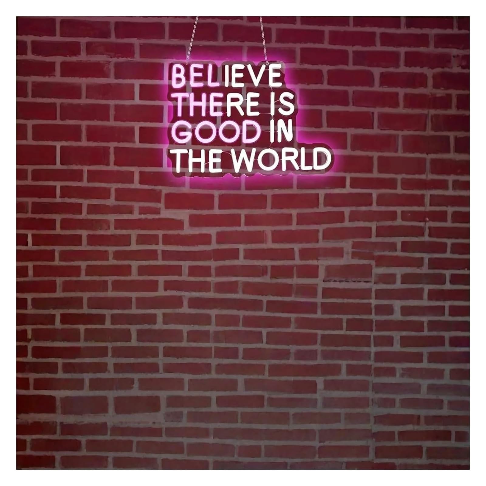 Insegna luminosa al neon dimmerabile "Credi che ci sia del buono nel mondo" 40 cm x 26,4