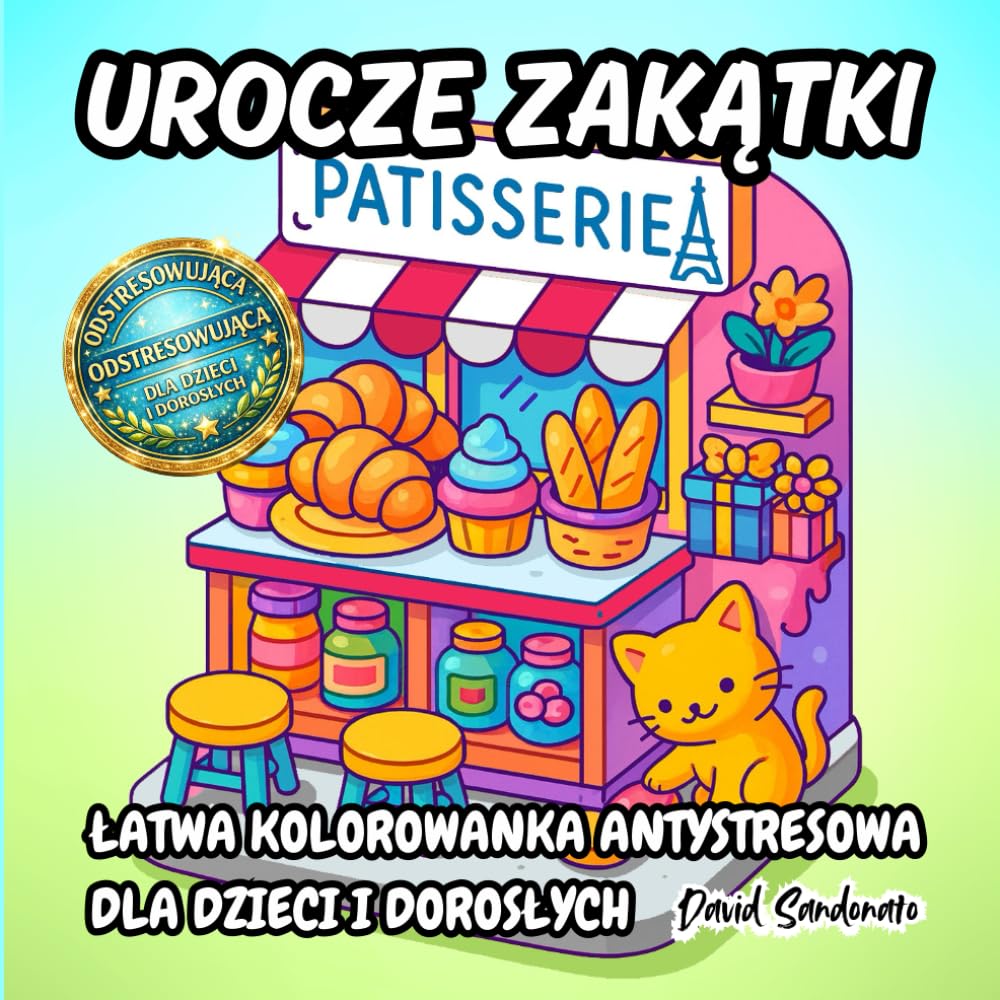 Urocze Zakątki - Łatwa kolorowanka odstresowująca dla dzieci i dorosłych: Izometryczne domki, przytulne wnętrza, urocze zakątki i miniaturowe światy do kolorowania, relaks i kreatywność