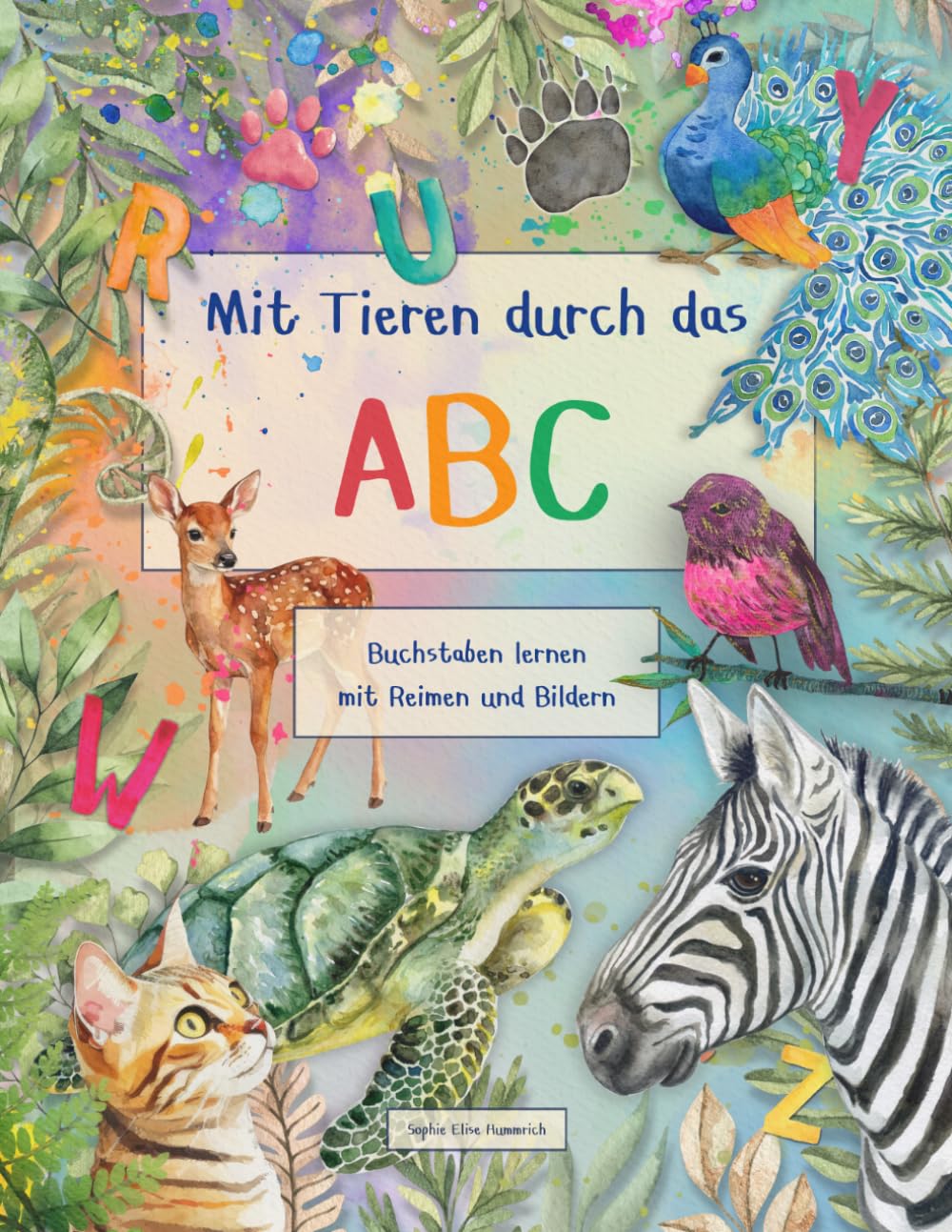 Mit Tieren durch das ABC – Buchstaben lernen mit Reimen und Bildern: Lustiges Kinderbuch zum Vorlesen und Lernen der 26 Buchstaben des Alphabets, mit ... ideal für Kindergarten und Vorschule