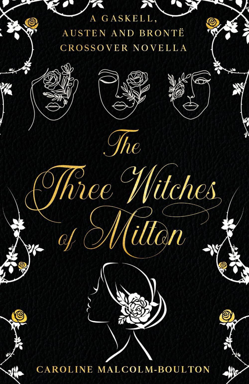 The Three Witches of Milton: A Gaskell, Austen and Brontë Crossover (Criss-Cross-Crossovers)