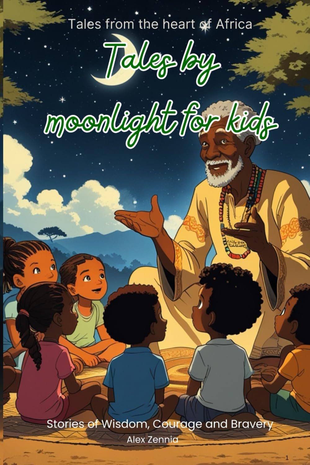 Tales by Moonlight for Kids: Tales from the heart of Africa