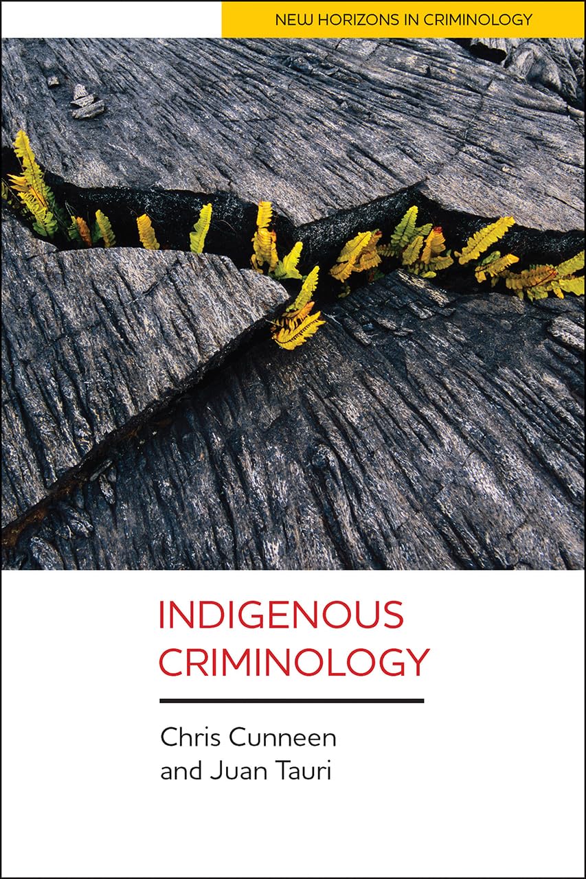 Indigenous criminology (New Horizons in Criminology)