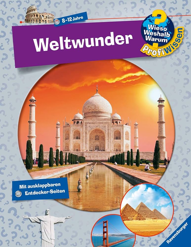 Weltwunder (Wieso? Weshalb? Warum? ProfiWissen, 8) : Lipan