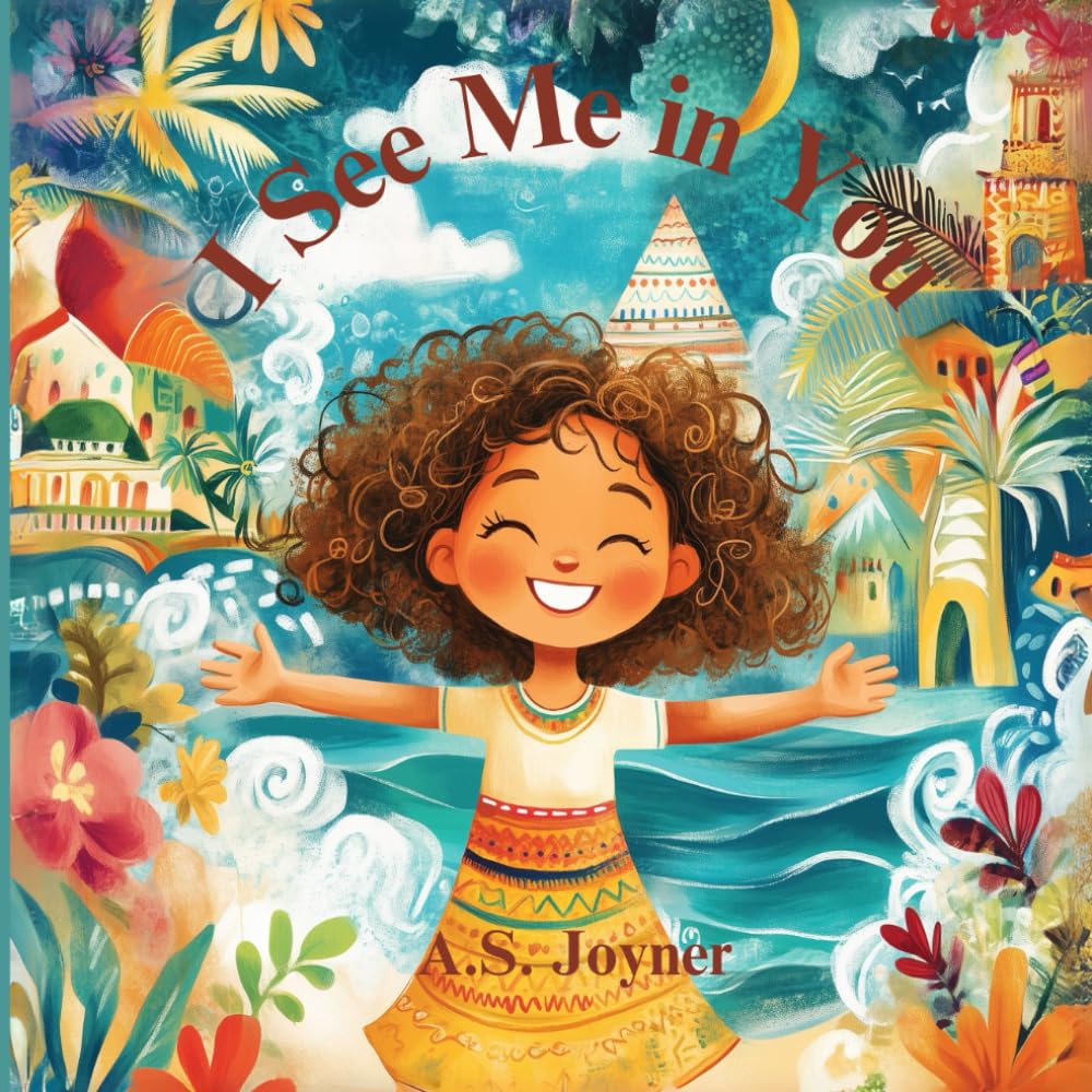 I See Me in You: A Celebration of Beauty, Identity, and Belonging for Children Around the World