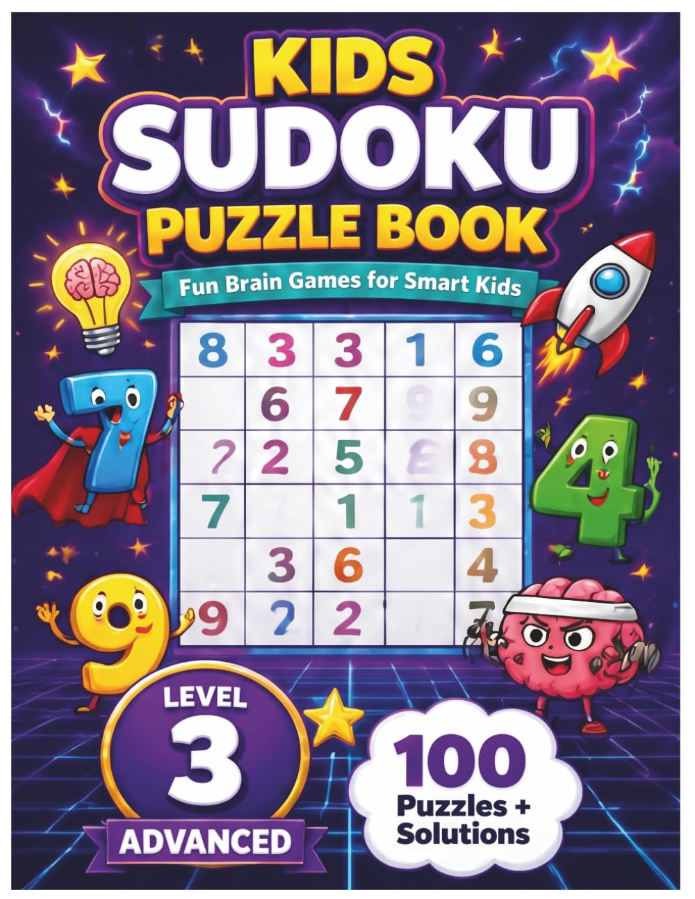 Kids Sudoku Puzzle Book: Fun Brain Games for Smart Kids: Level 3 Advanced, 100 Puzzles + Solutions for Ages 6-12