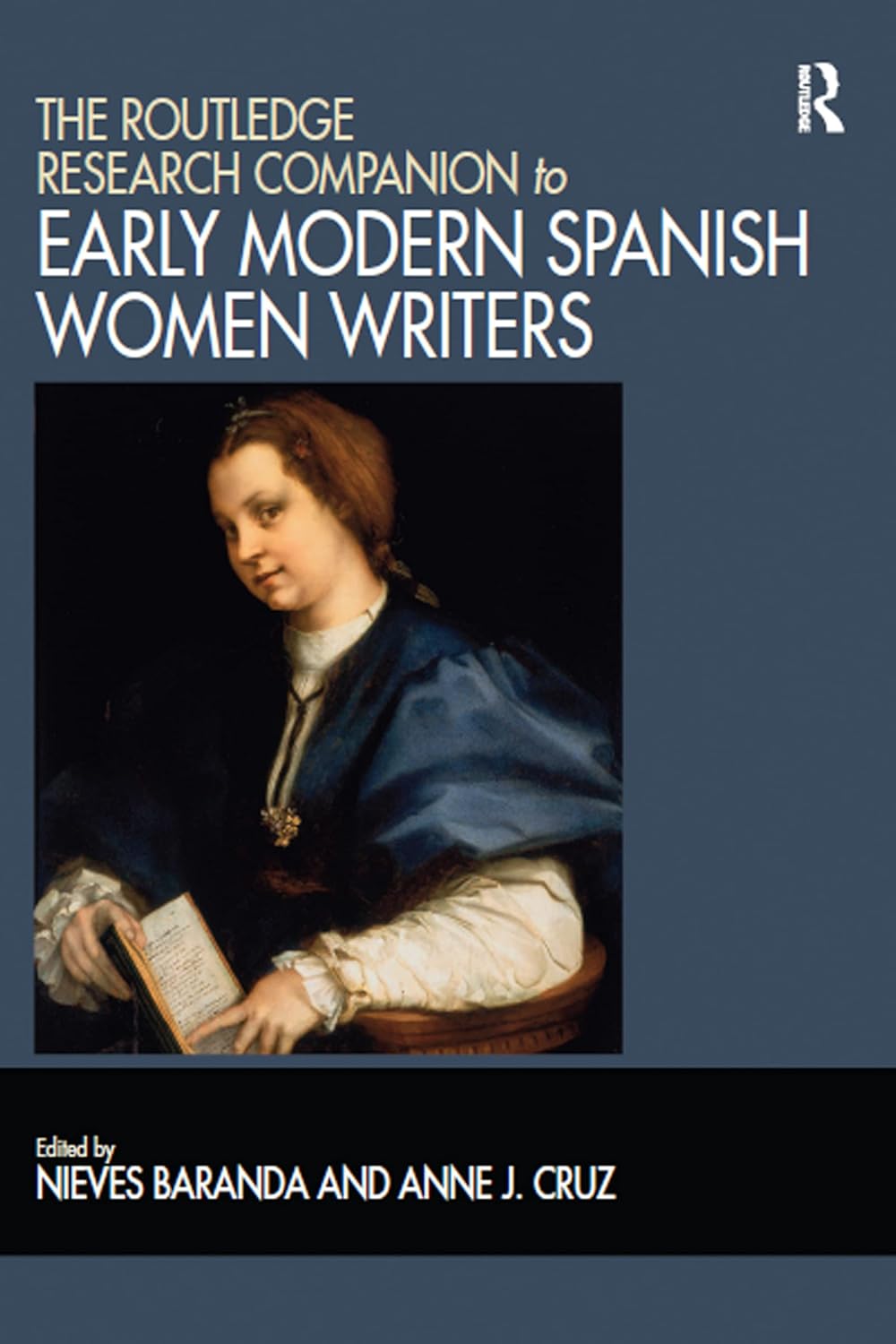 The Routledge Research Companion to Early Modern Spanish Women Writers      1st Edition