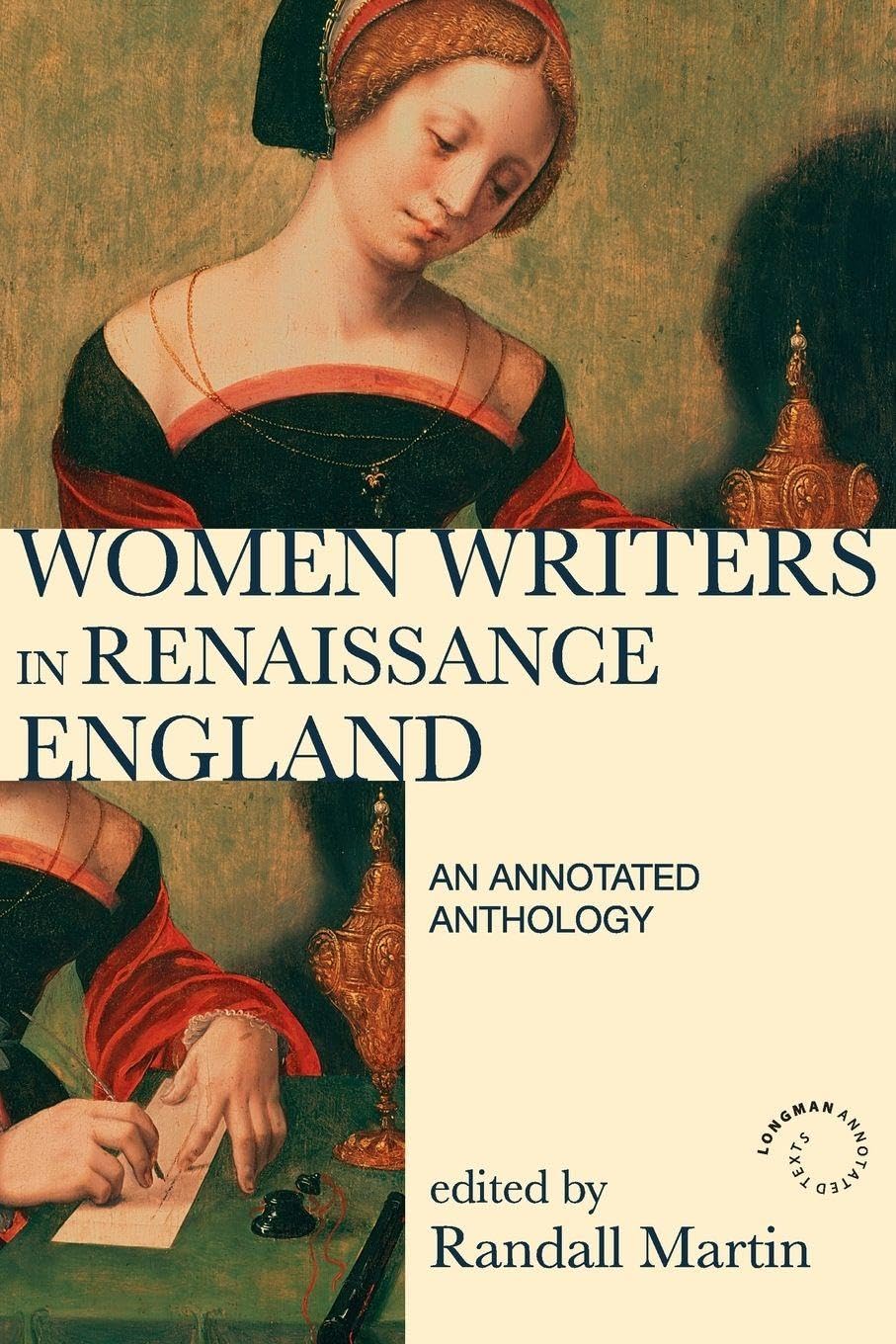 Women Writers in Renaissance England: An Annotated Anthology (Longman Annotated Texts)