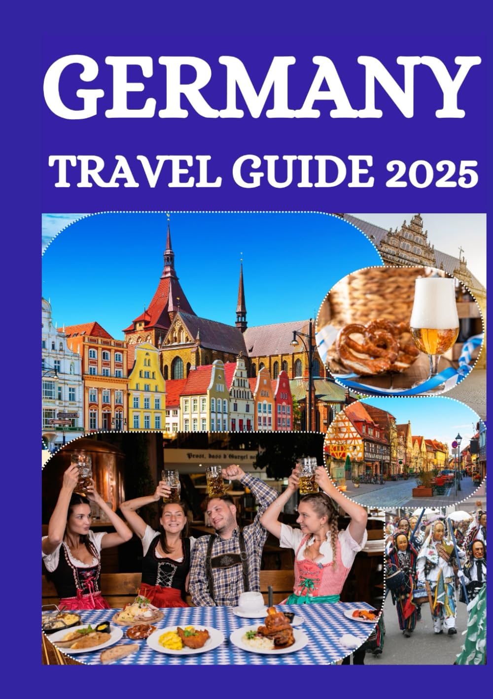 GERMANY TRAVEL GUIDE 2025