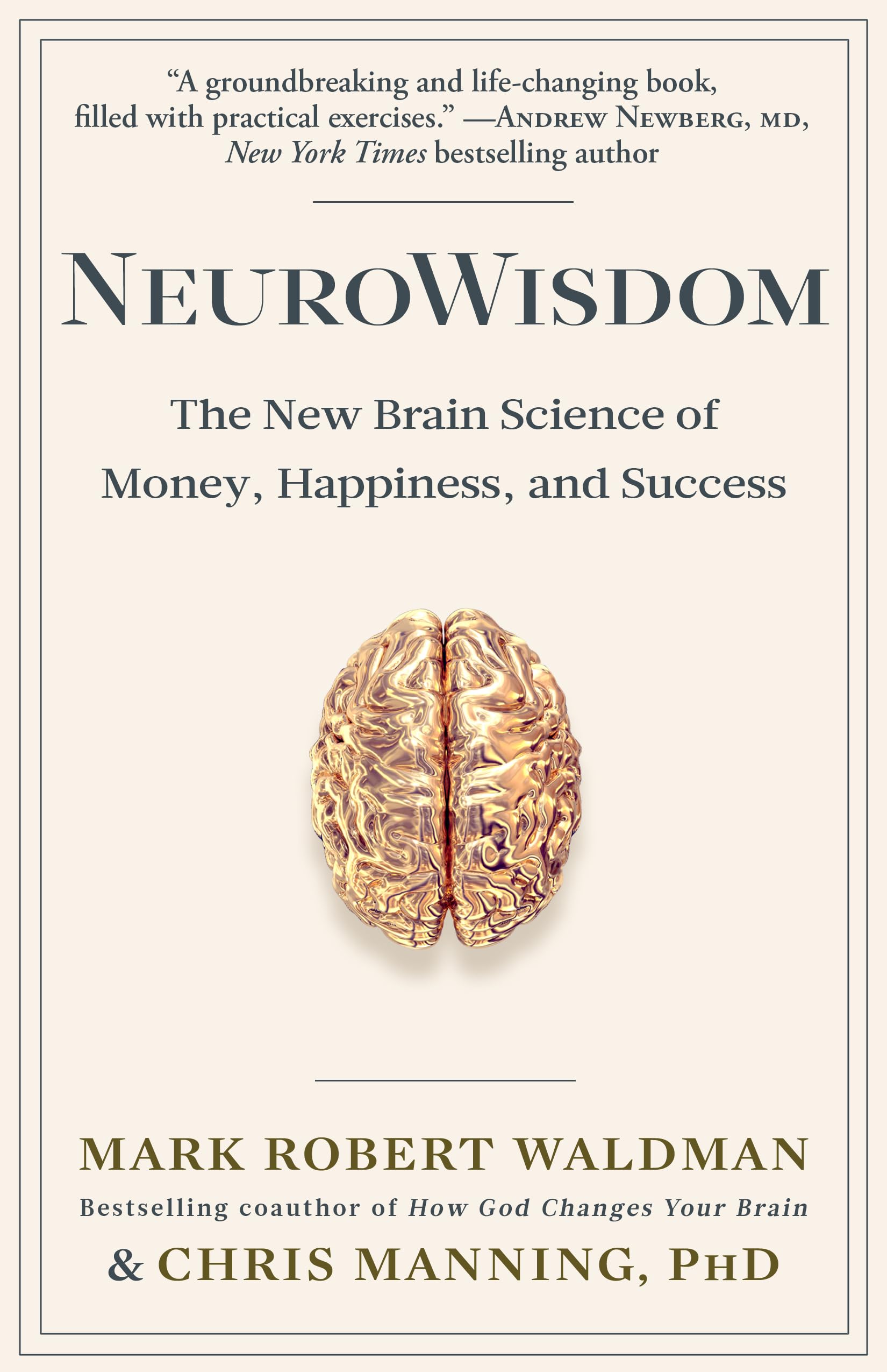 NeuroWisdom: The New Brain Science of Money, Happiness, and Success Hardcover – Illustrated, January 31, 2017