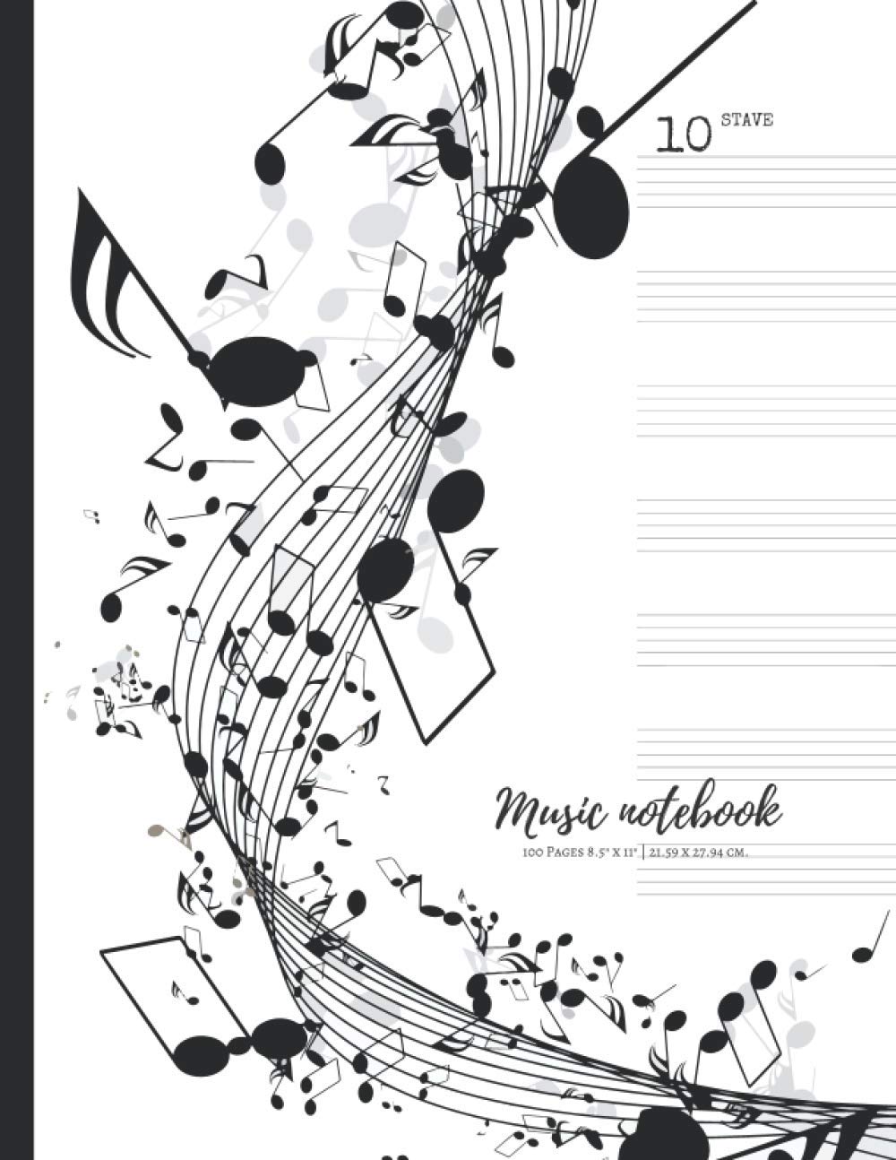 Music Notebook - Music Writing Notebook | Blank Sheet Music Notebook | Blank Manuscript Paper | 10 Staves Per Page | ... | Staff Paper Notebook | 8.5"