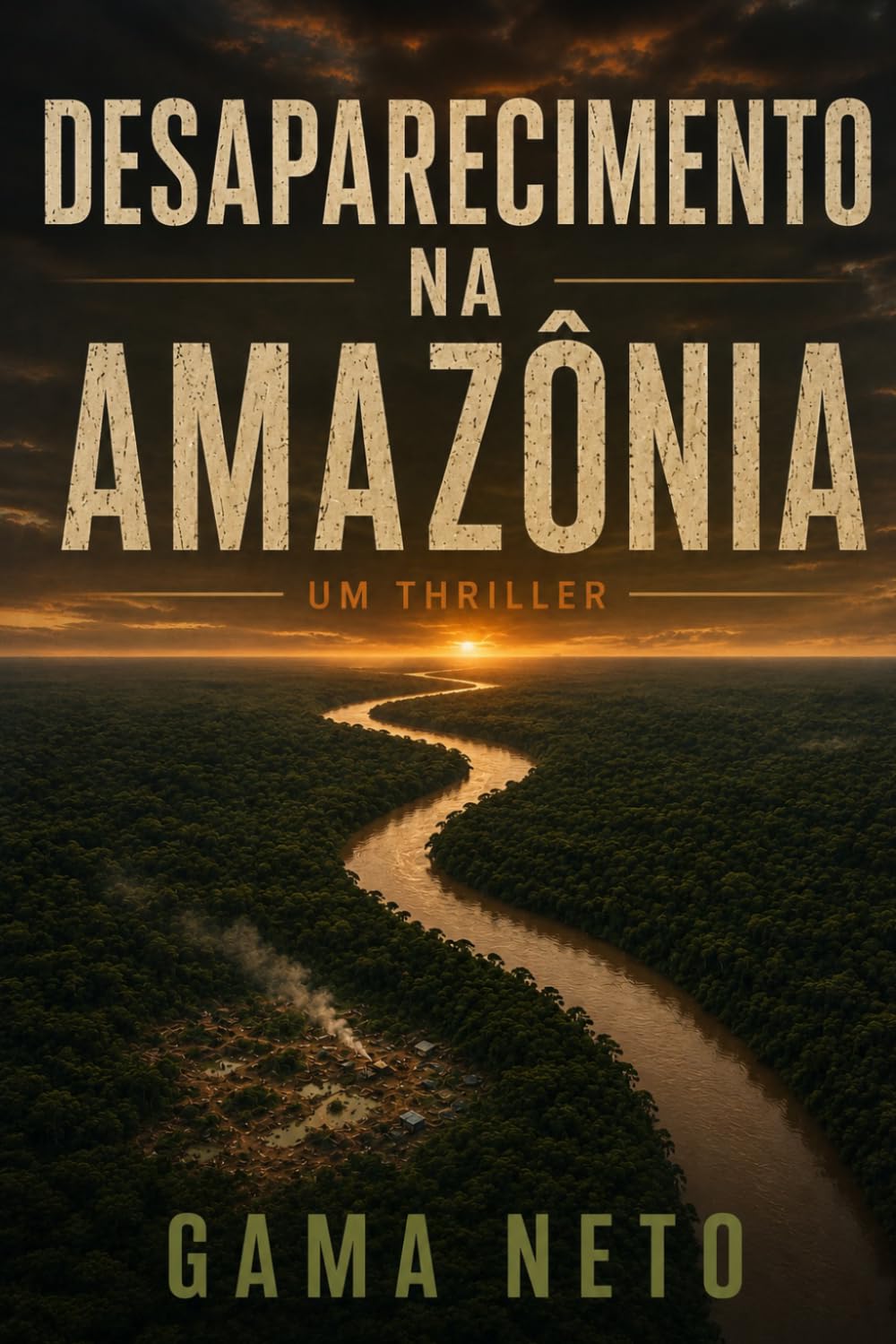 Desaparecimento na Amazônia: Um Thriller