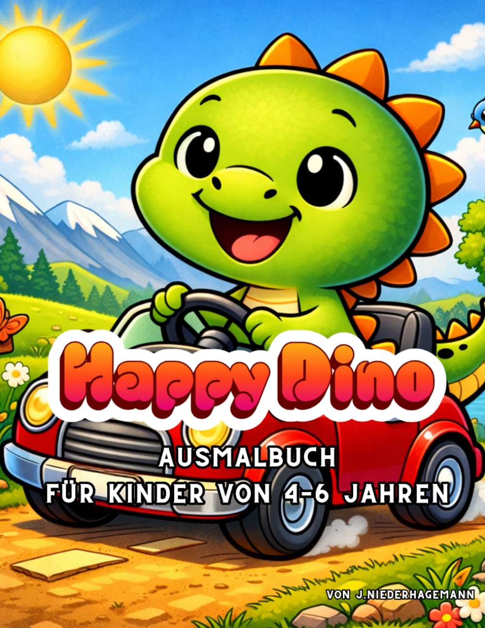 Happy Dino Ausmalbuch für Kinder: Süßes Dino Ausmalbuch für Kinder von 4 - 6 Jahren
