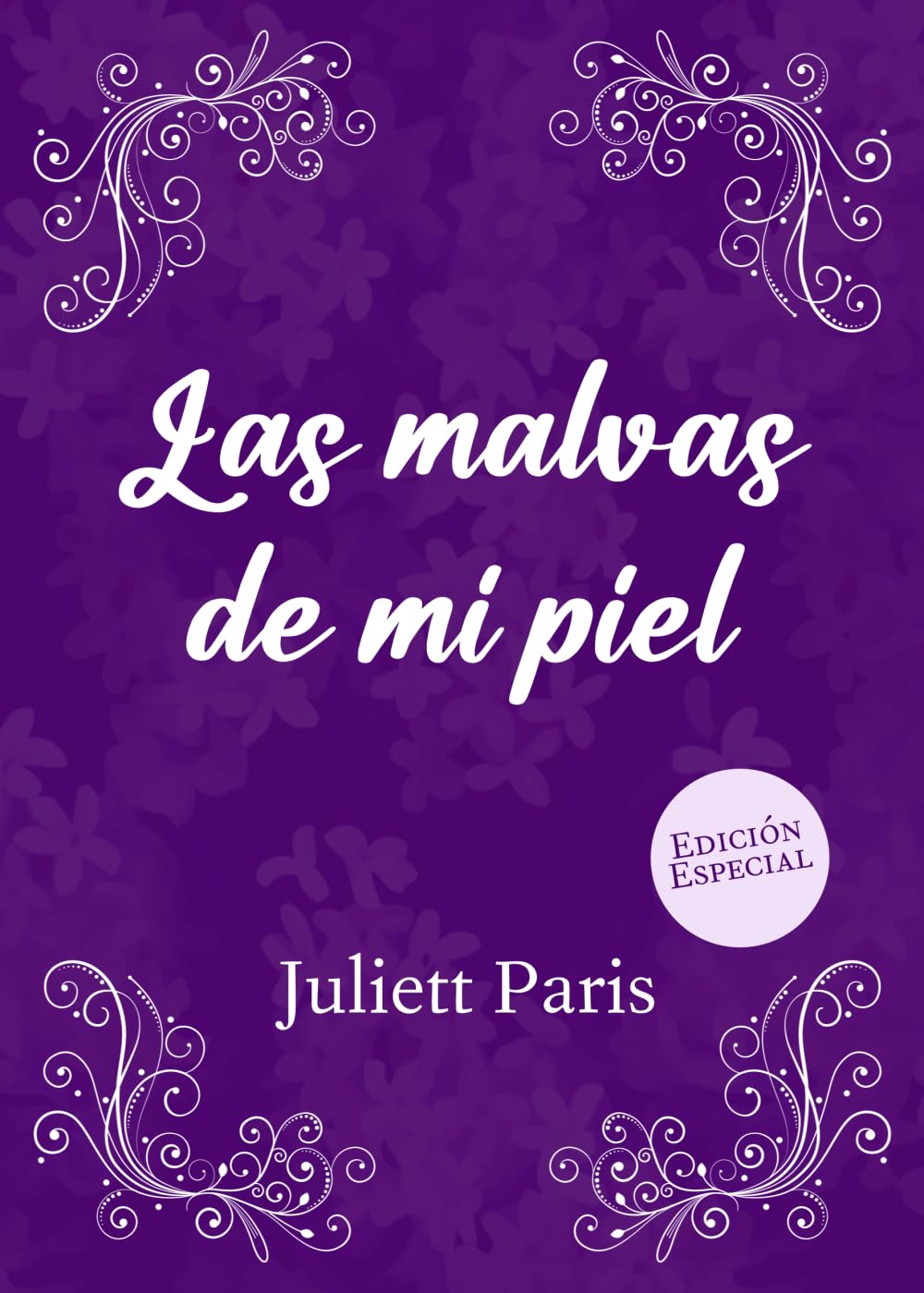LAS MALVAS DE MI PIEL
