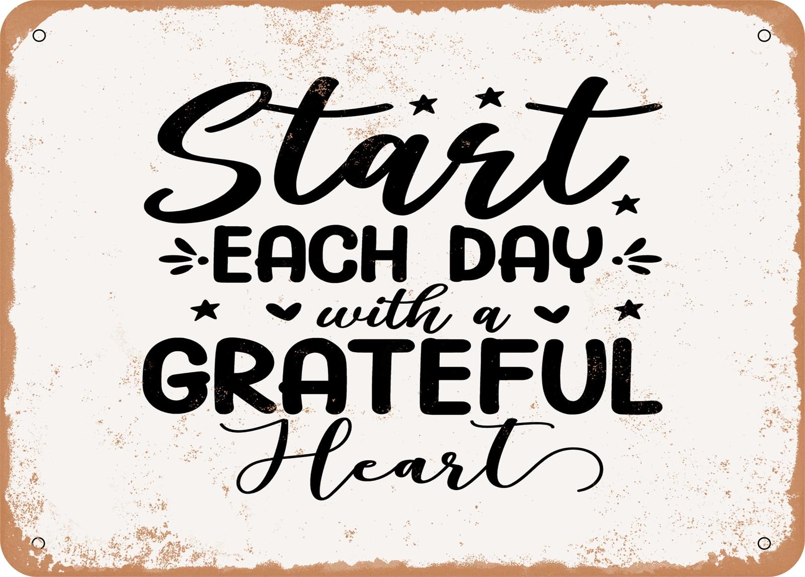 Miaomansenstore Metal Sign - Start Each Day With A Grateful Heart - 3 - Vintage Look Sign Home Decor
