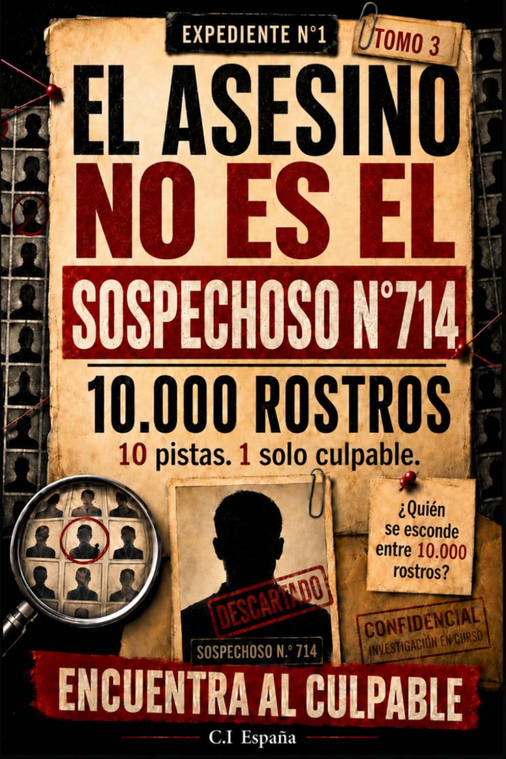 El culpable no es el sospechoso n.º 714: Libro de investigación criminal y libro-juego de misterio para adultos con 10.000 rostros, 10 pistas, ... de detectives (El culpable está entre ellos)