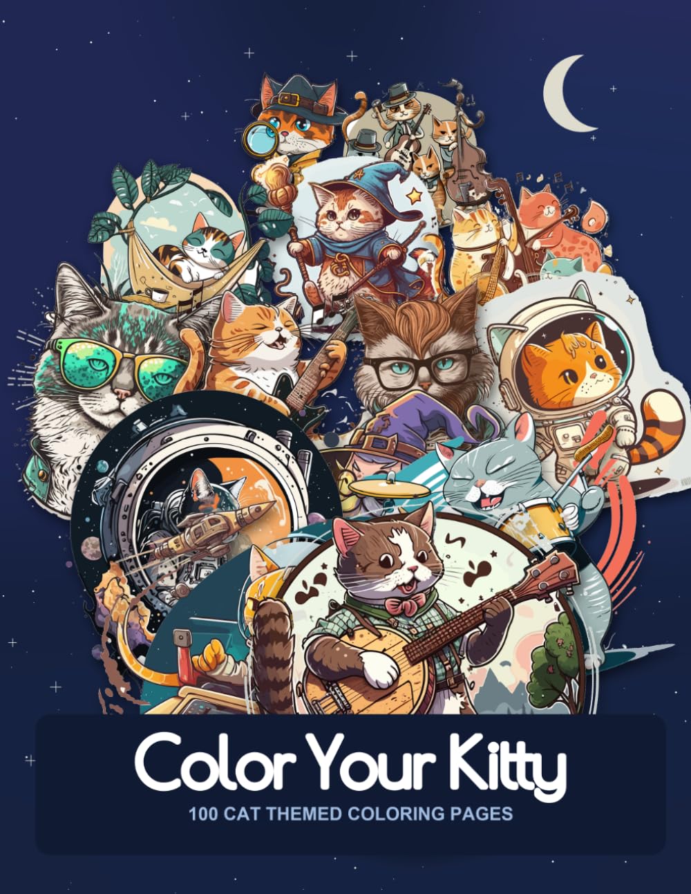 Color Your Kitty: 100 CAT THEMED COLORING PAGES